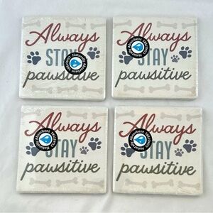 4 SOUS-VERRE “ALWAYS STAY PAWSITIVE” DOG PAW NATURAL ABSORBENT TILE COASTERS